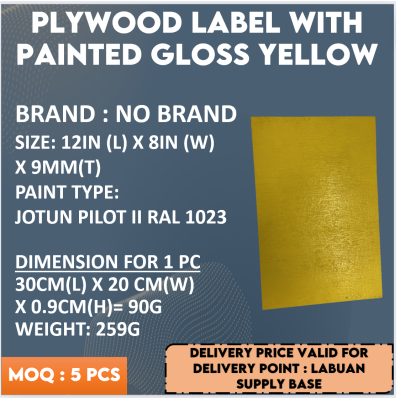 PLYWOOD LABEL WITH PAINTED GLOSS YELLOW (12 IN X 8 INX 9 MM THK)