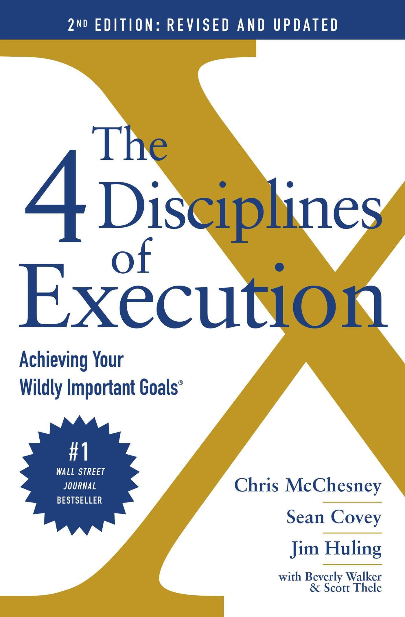 The 4 Disciplines Of Execution (UK), 2Ed. Revised and Updated.